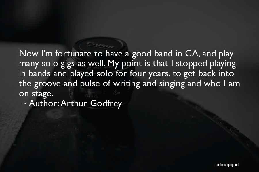 Arthur Godfrey Quotes 1426907