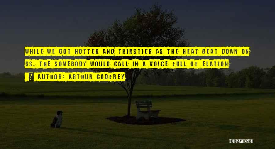 Arthur Godfrey Quotes 2253806