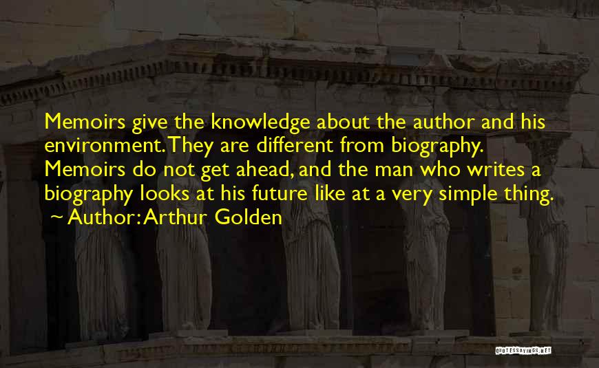 Arthur Golden Quotes 1052438