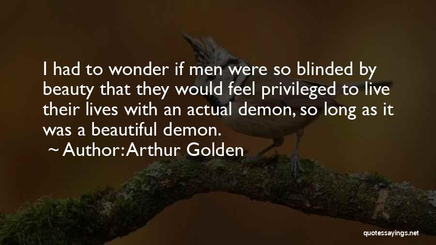 Arthur Golden Quotes 1935253