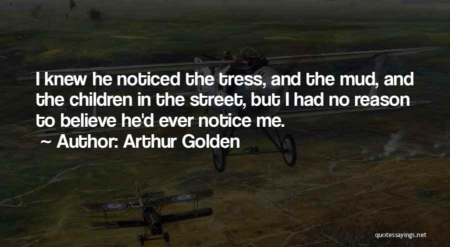 Arthur Golden Quotes 2045711