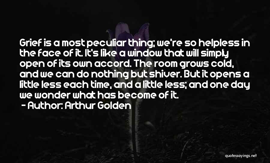 Arthur Golden Quotes 2074349