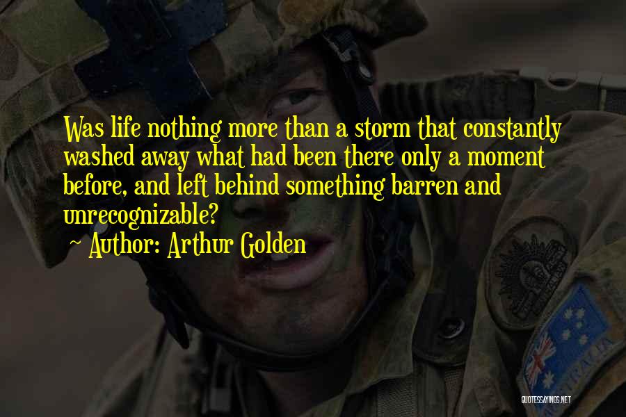 Arthur Golden Quotes 2104190