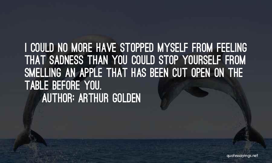 Arthur Golden Quotes 405933