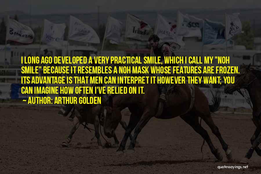 Arthur Golden Quotes 551858