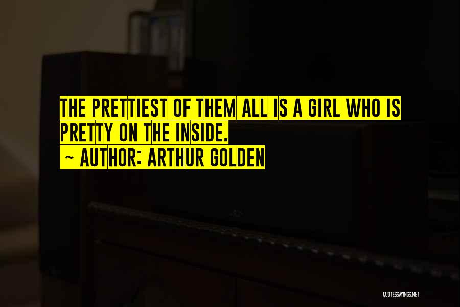 Arthur Golden Quotes 655566