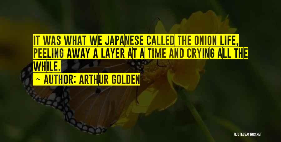 Arthur Golden Quotes 727656