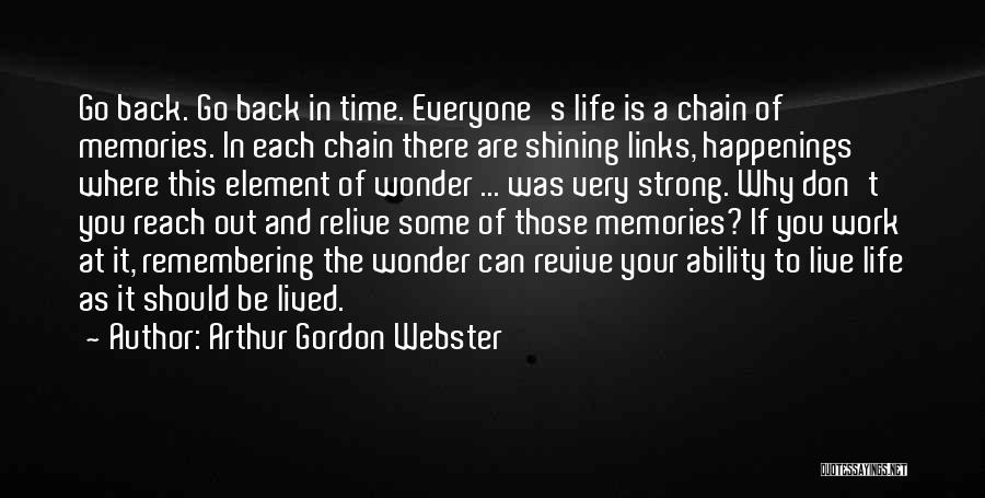 Arthur Gordon Webster Quotes 1897630