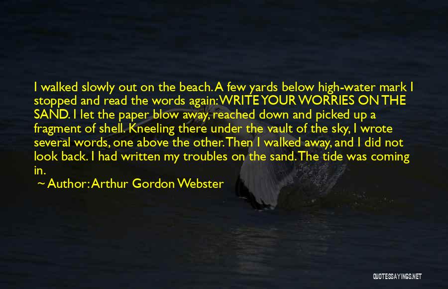 Arthur Gordon Webster Quotes 2266393