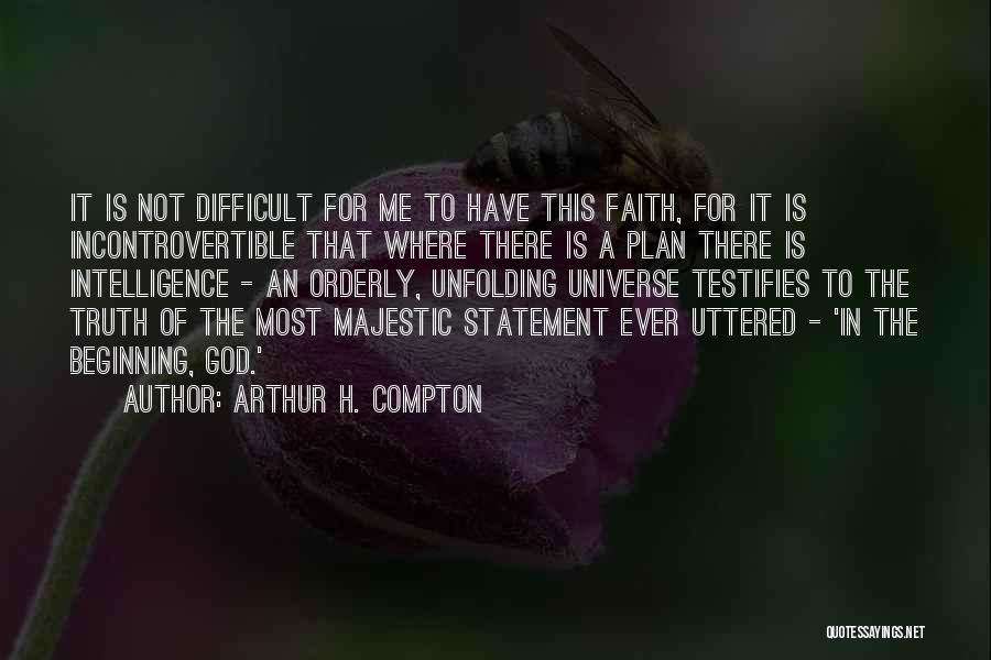 Arthur H. Compton Quotes 1387377