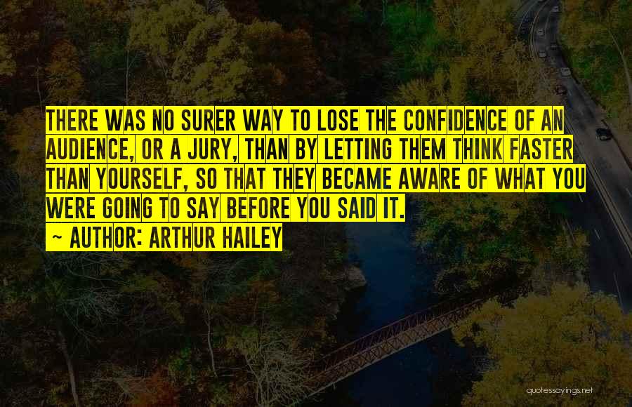 Arthur Hailey Quotes 1964794