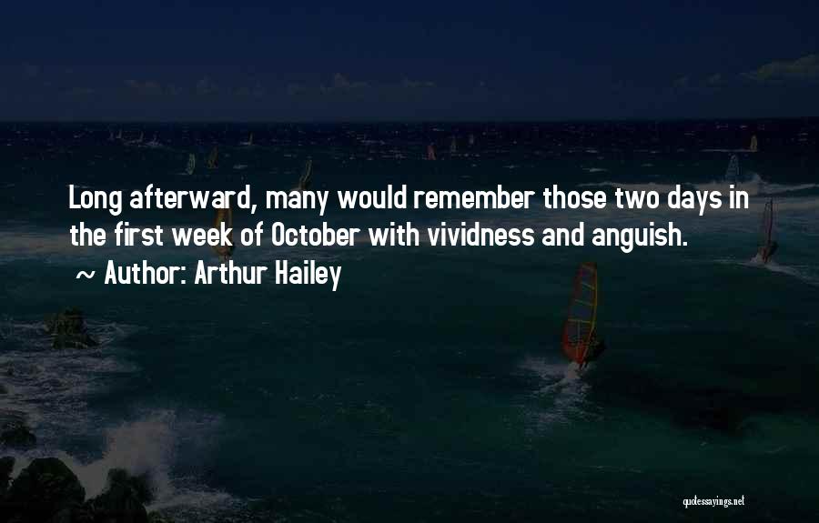 Arthur Hailey Quotes 2224135