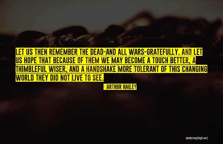 Arthur Hailey Quotes 324114 Arthur Hailey Quotes 324114