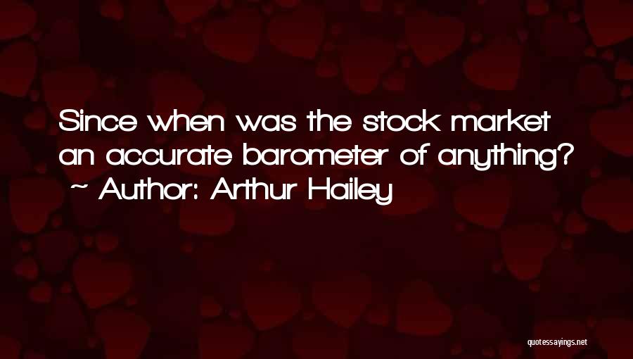 Arthur Hailey Quotes 543143