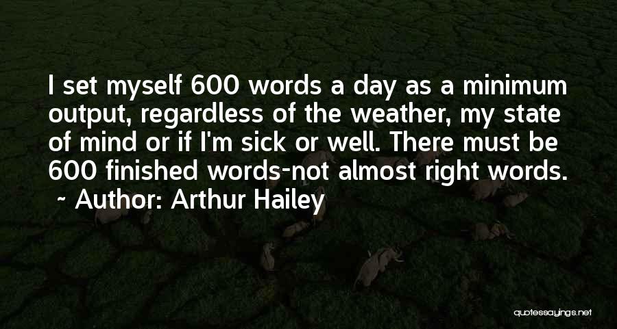 Arthur Hailey Quotes 627505