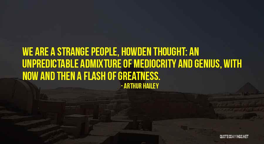 Arthur Hailey Quotes 909818