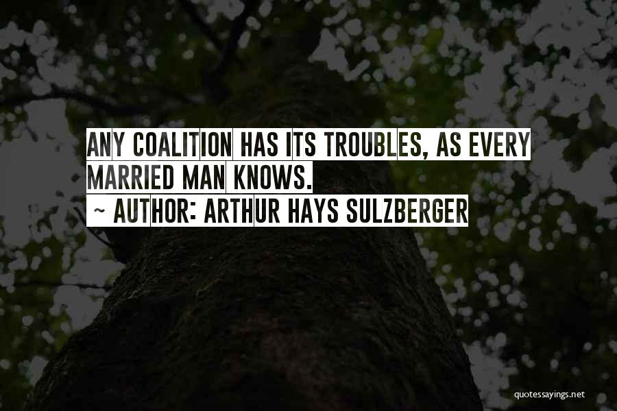 Arthur Hays Sulzberger Quotes 442625