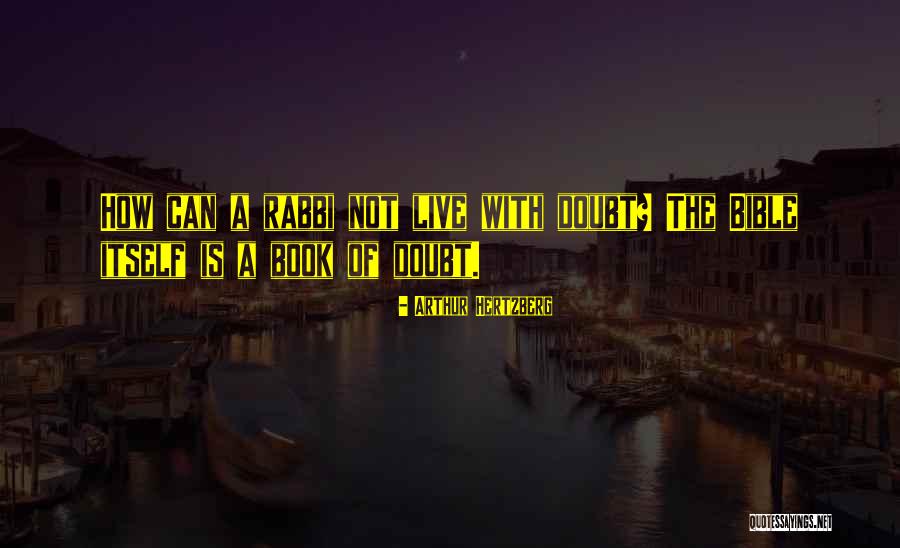 Arthur Hertzberg Quotes 2167946 Arthur Hertzberg Quotes 2167946
