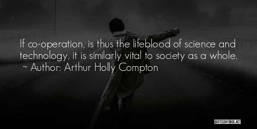 Arthur Holly Compton Quotes 1479285