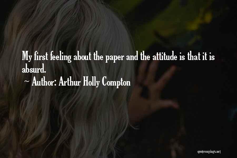 Arthur Holly Compton Quotes 621117
