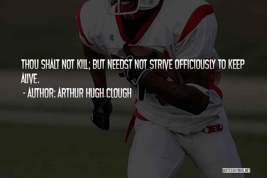 Arthur Hugh Clough Quotes 1379856