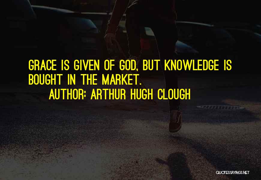 Arthur Hugh Clough Quotes 1670493