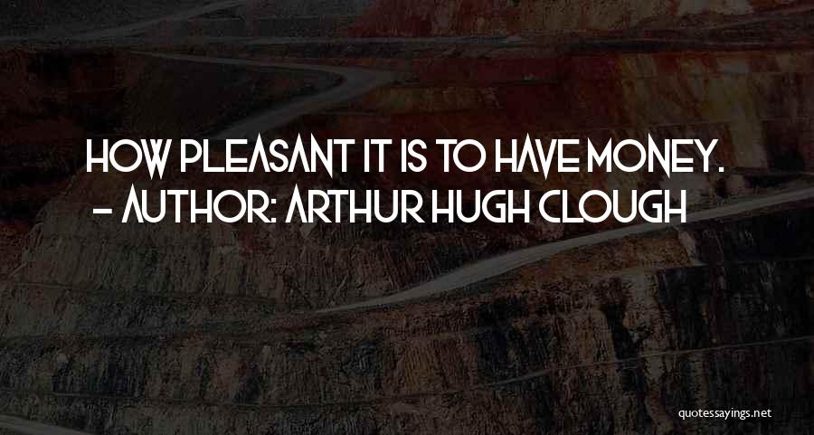 Arthur Hugh Clough Quotes 1932310