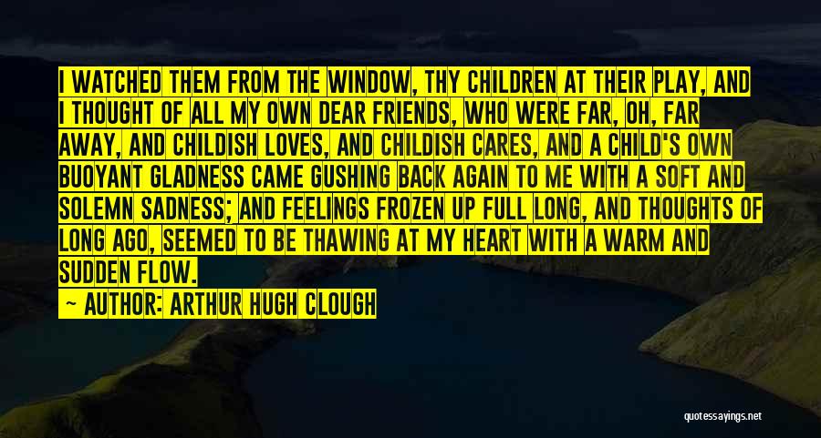 Arthur Hugh Clough Quotes 531823