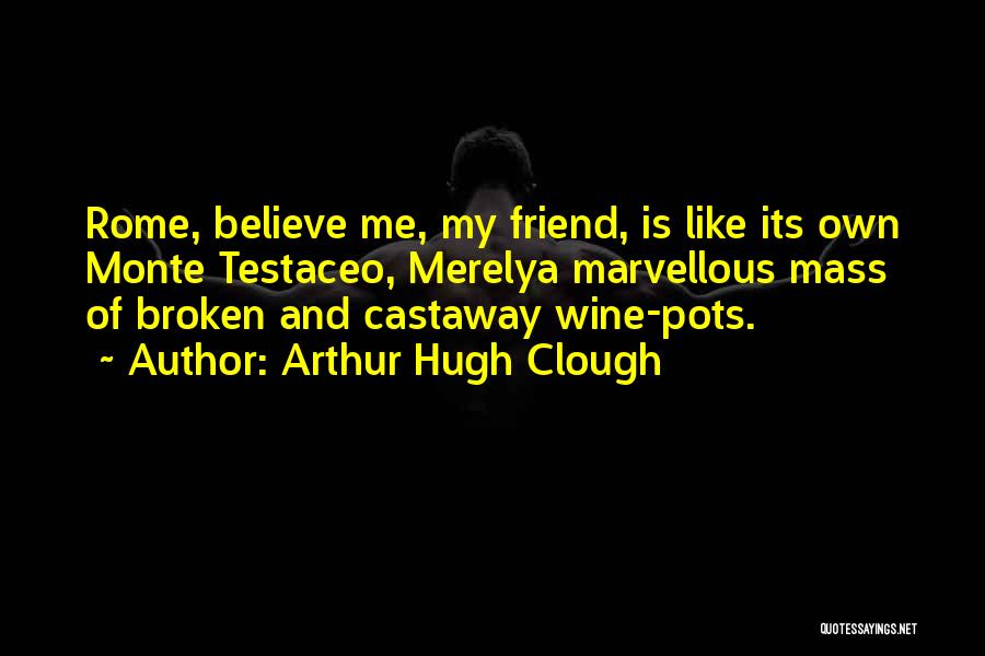 Arthur Hugh Clough Quotes 851363