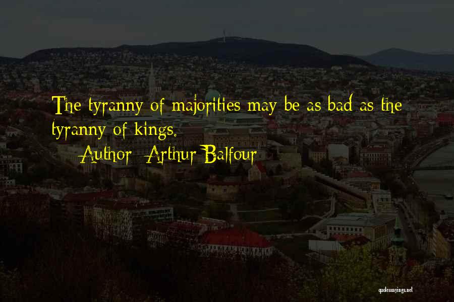 Arthur J Balfour Quotes By Arthur Balfour