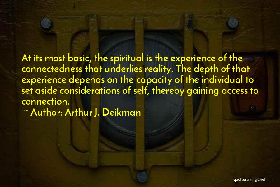 Arthur J. Deikman Quotes 492453