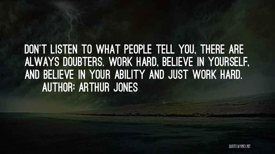 Arthur Jones Quotes 617194