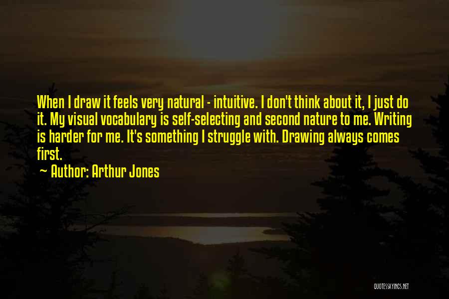 Arthur Jones Quotes 847853