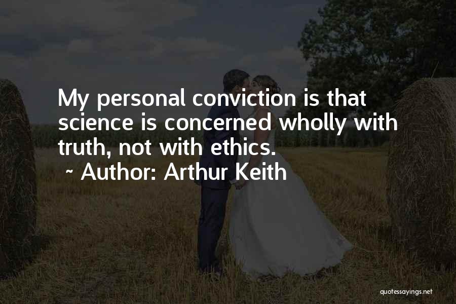 Arthur Keith Quotes 1014720