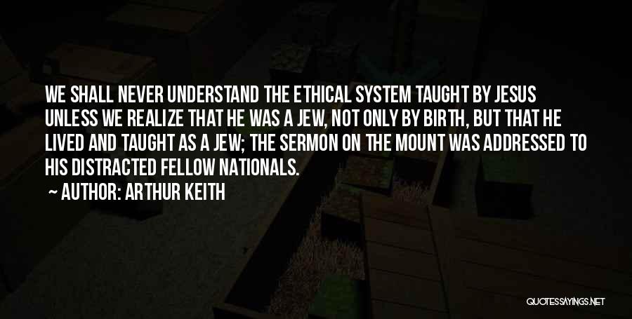 Arthur Keith Quotes 1046864