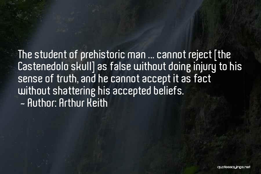 Arthur Keith Quotes 1264228