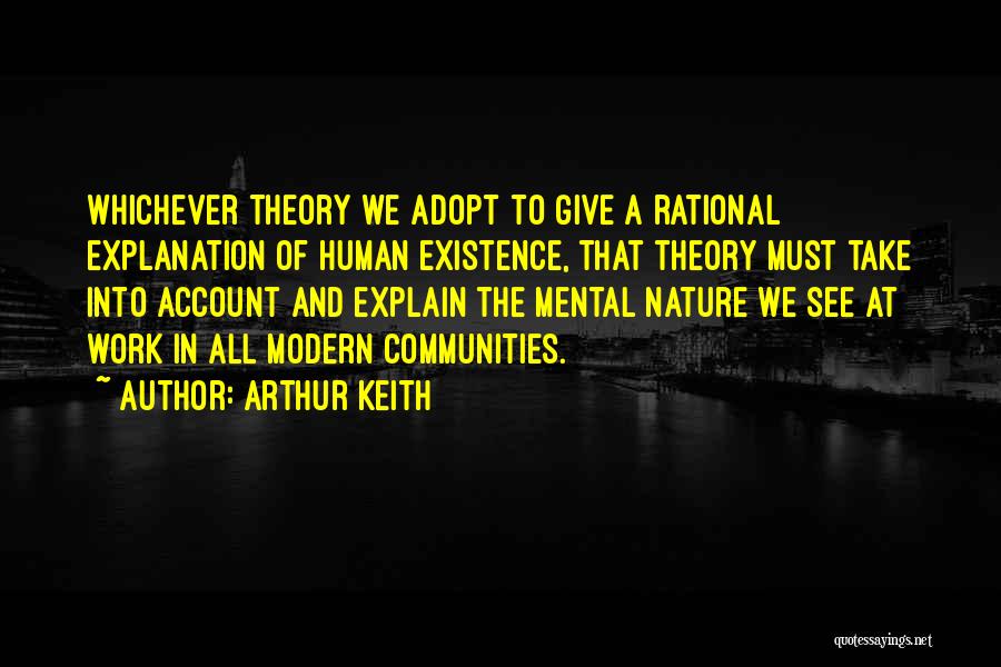 Arthur Keith Quotes 1295883