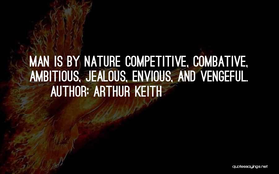 Arthur Keith Quotes 1792840