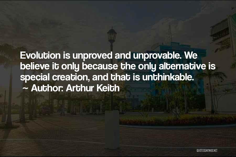 Arthur Keith Quotes 430152