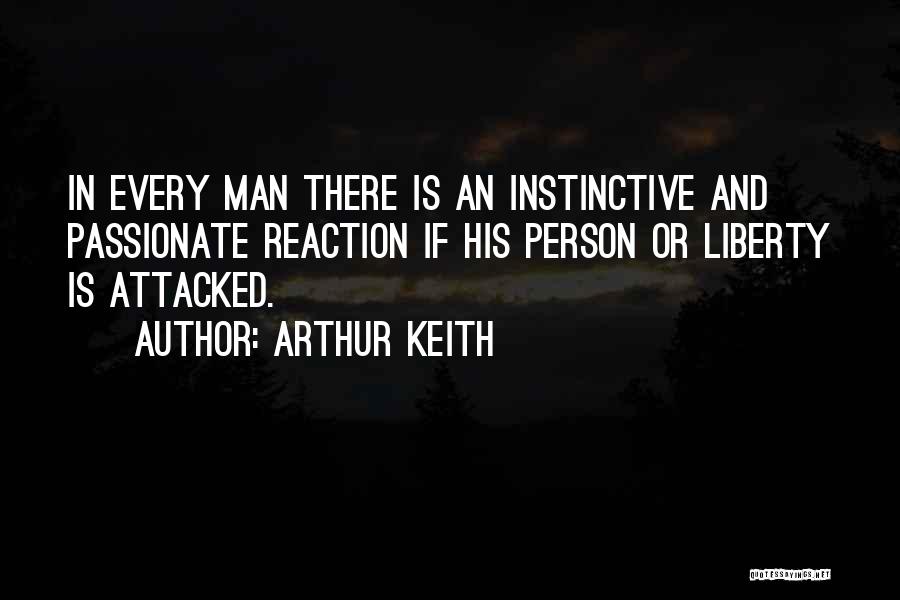 Arthur Keith Quotes 621732