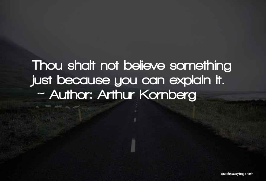 Arthur Kornberg Quotes 1070459