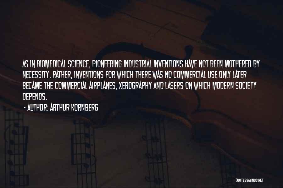 Arthur Kornberg Quotes 1390481