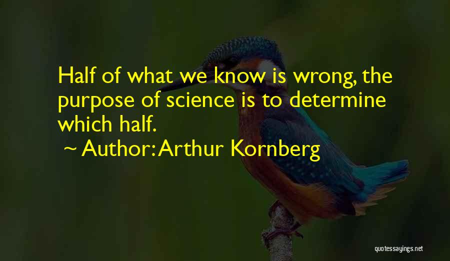 Arthur Kornberg Quotes 2234494