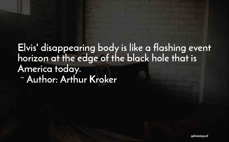 Arthur Kroker Quotes 991258
