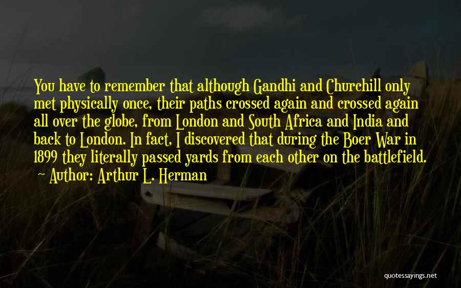 Arthur L. Herman Quotes 1190891