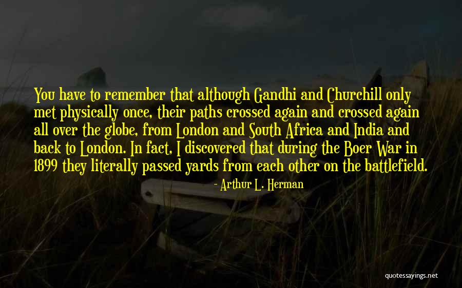 Arthur L. Herman Quotes 1190891 Arthur L. Herman Quotes 1190891