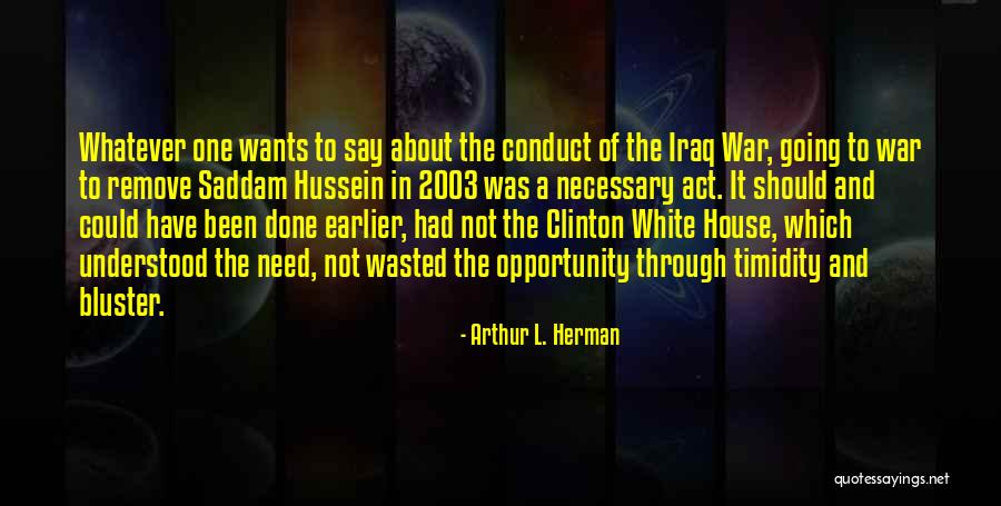 Arthur L. Herman Quotes 1711393