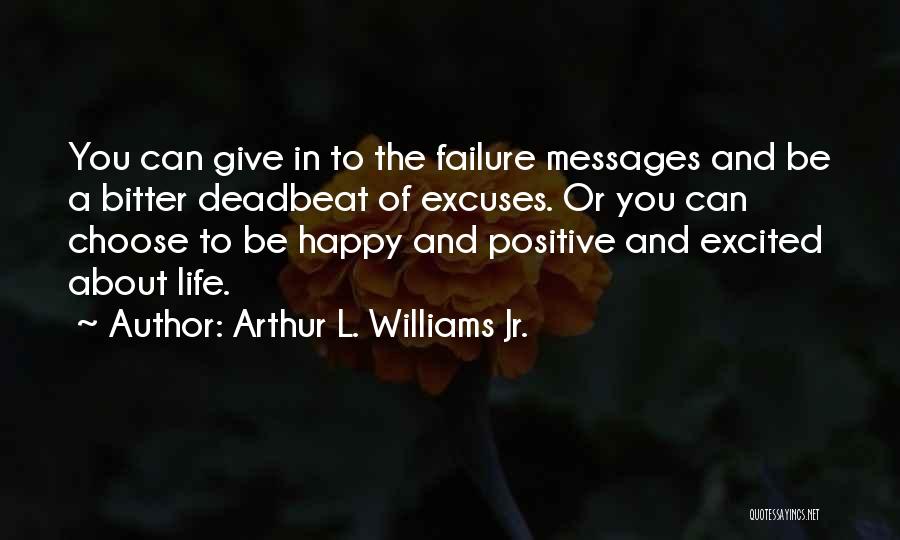 Arthur L. Williams Jr. Quotes 157917