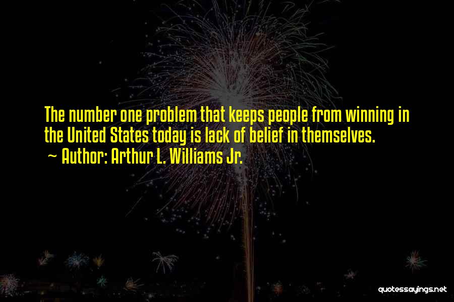 Arthur L. Williams Jr. Quotes 181538