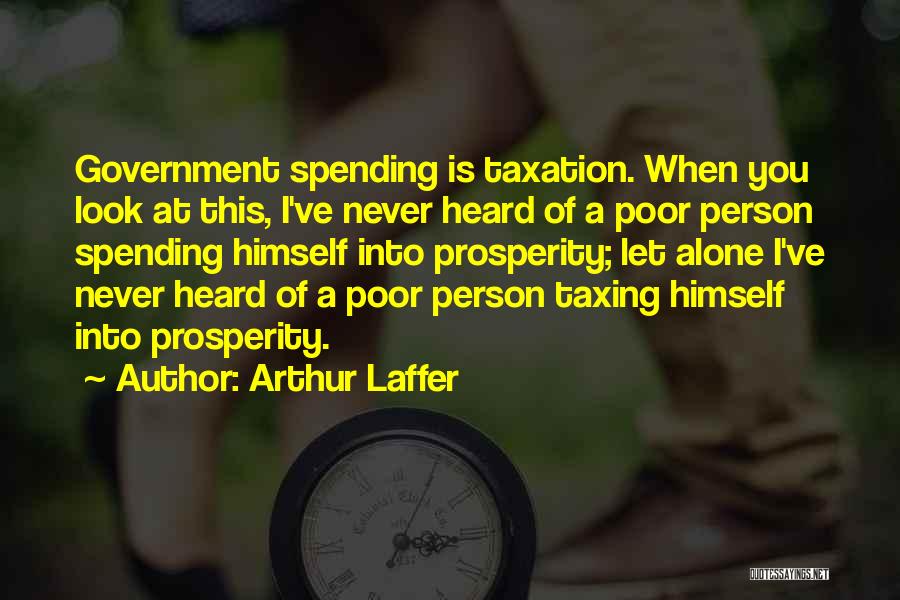 Arthur Laffer Quotes 513450